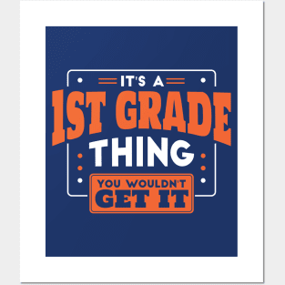 It's a 1st Grade Thing, You Wouldn't Get It // Back to School 1st Grade Posters and Art